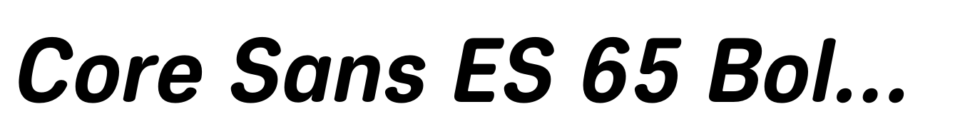 Core Sans ES 65 Bold Italic